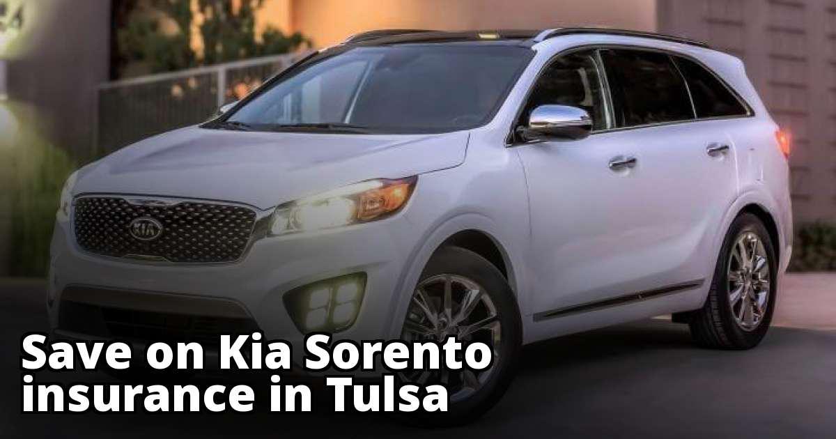 Cheap Rates for Kia Sorento Insurance in Tulsa, OK